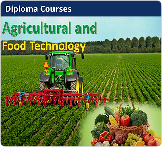Diploma Course in Agricultural and Food Technology